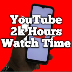 Youtube 2000 Hours Watch Time Buy