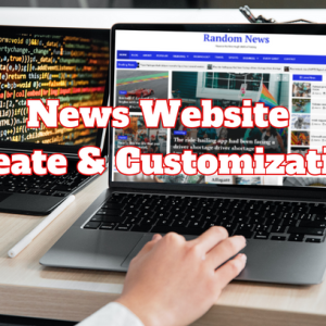 News Website Create & Customization Service